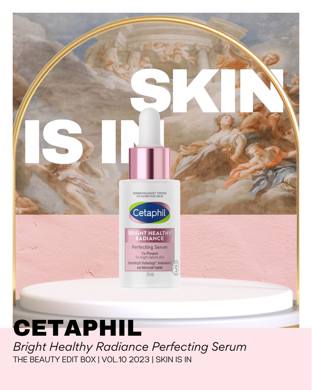 Inside The Beauty Edit Box Vol. 10: Cetaphil Bright Healthy Radiance